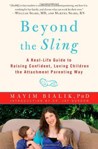 Beyond The Sling by Mayim Bialik