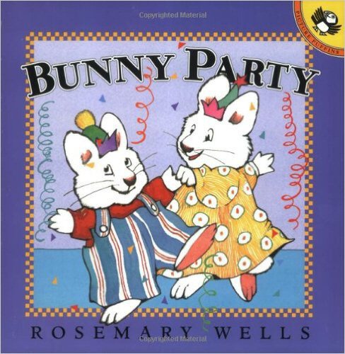 Bunny Party by Rosemary Wells