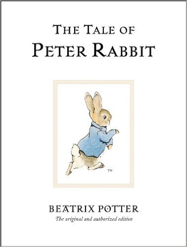 The Tale of Peter Rabbit by Beatrix Potter