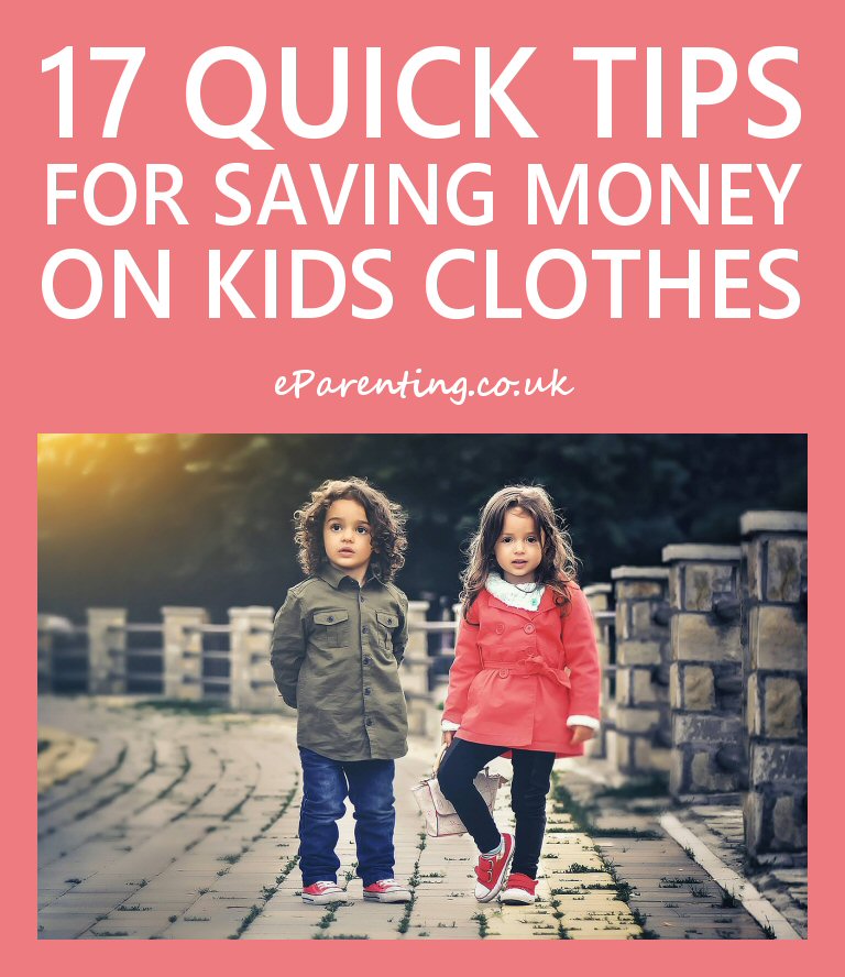 17 Quick Tips for Saving Money on Children's Clothes