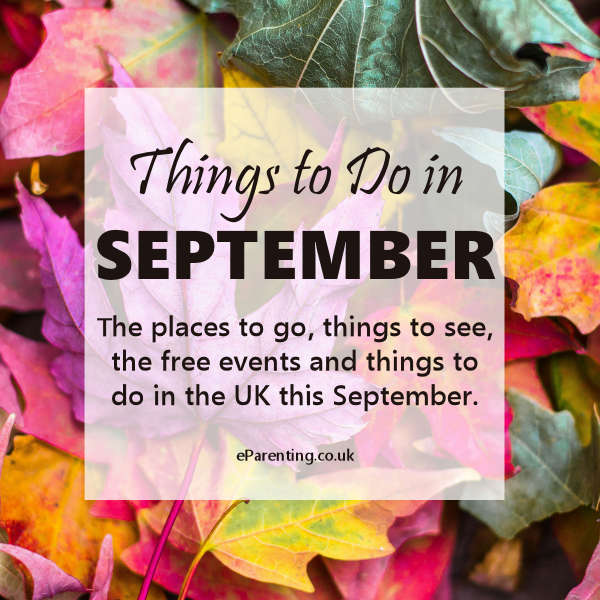 Things to do in September in the UK