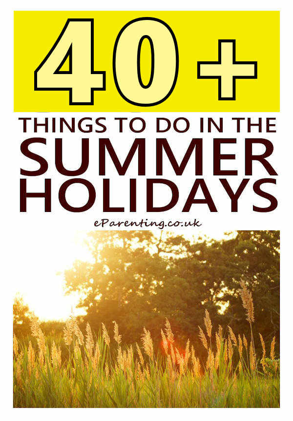 Things To Do In The Summer Holidays